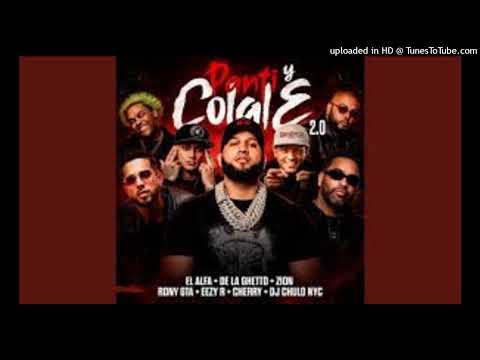 PANTI Y COLALE 2.0 · El Alfa · De La Ghetto · Zion · DJ Chulo NYC · El Cherry Scom DJ JAIRON INTRO