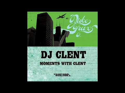 DJ Clent - Moments With Clent (2008)