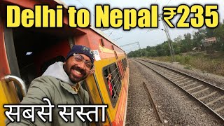 Delhi to Nepal Train ₹235