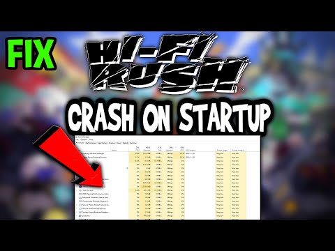 Hi Fi Rush  – How to Fix Crash on Startup – Complete Tutorial