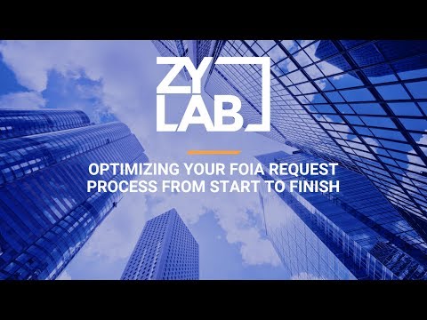 Webinar - Optimizing your FOIA Request Process from Start to Finish