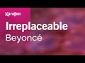 Irreplaceable Beyoncé Karaoke Version KaraFun