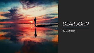 Dear John by Mandisa | Worship Song | Loved