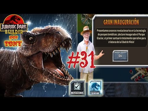 Jurassic Park Builder "Cap. 31 - Desbloqueando el Glacier Park" por Tony