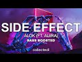 Alok – Side Effect (ft. Au/Ra) 🔊 [Bass Boosted]