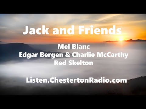 Jack & Friends - Mel Blanc - Edgar Bergen & Charlie McCarthy - Red Skelton - Jack Benny Show