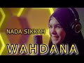 WAHDANA Cover By NADA SIKKAH