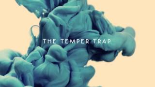 The Temper Trap - London&#39;s Burning