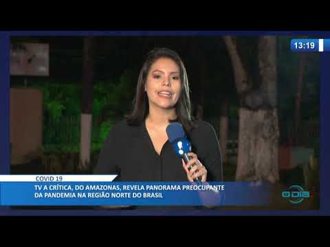 TV A CRIÌTICA, do Amazonas, revela panorama preocupante na regiaÌƒo norte do Brasil (07 05 20)