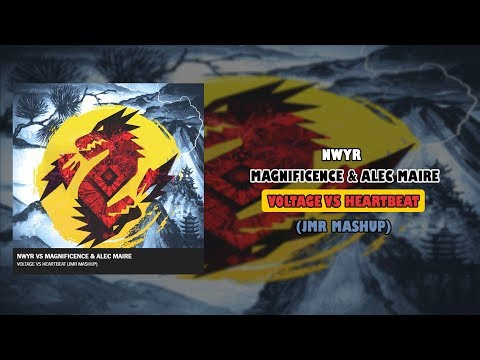 [1] NWYR vs Magnificence & Alec Maire - Voltage vs Heartbeat (JMR Mashup)