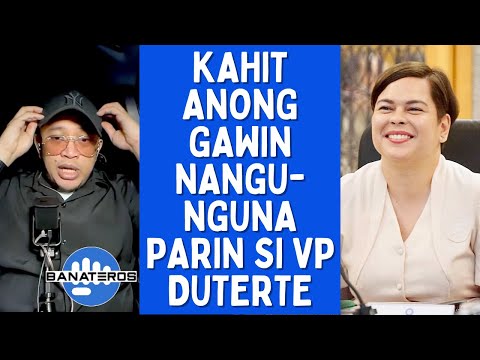 KAHIT ANONG GAWIN NANGUNGUNA PARIN SI VP DUTERTE