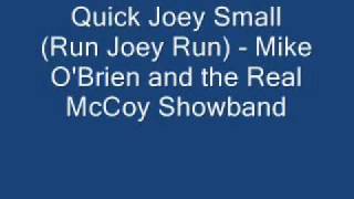 Quick Joey Small - Mike O'Brien and the Real McCoy Showband