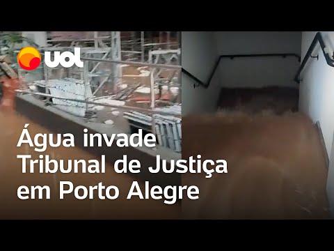 Enchente no Rio Grande do Sul: Água invade Tribunal de Justiça de Porto Alegre; vídeo mostra momento