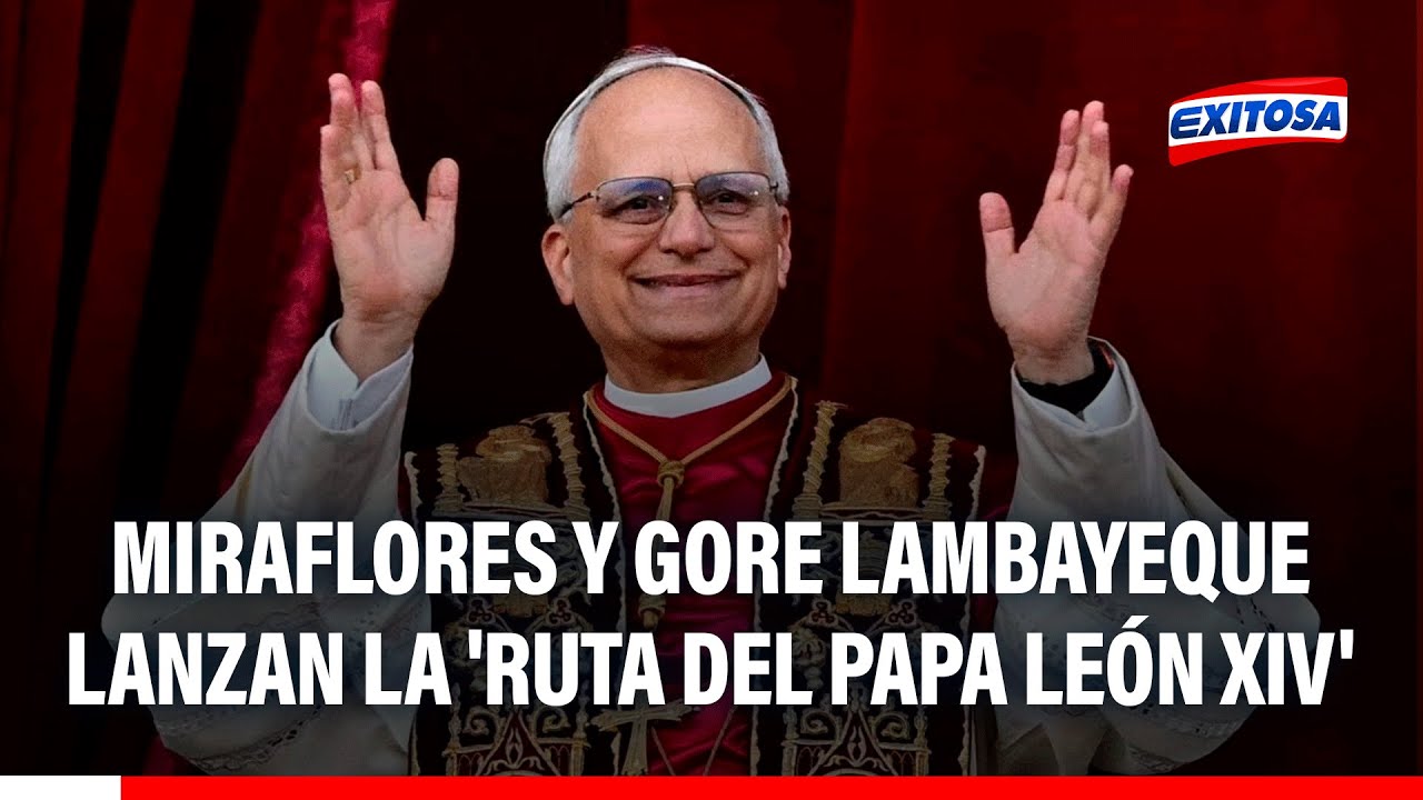 🔴🔵 'Ruta del papa León XIV': Miraflores y GORE Lambayeque anuncian inauguración oficial