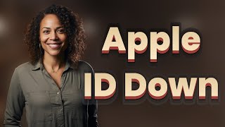 What Happens If Apple ID Servers Go Down Temporarily