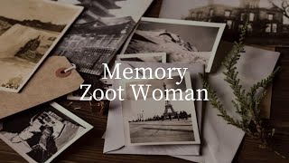 【和訳】Zoot Woman - Memory