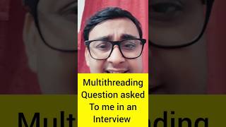 Very Important Multithreading question!! #short #shorts #shortsfeed #ytshorts #coding #job #java