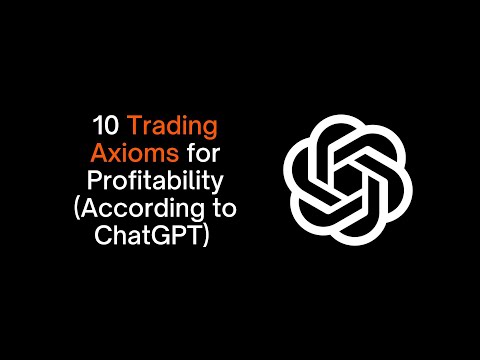 10 Trading Axioms for Profitability (According to ChatGPT)