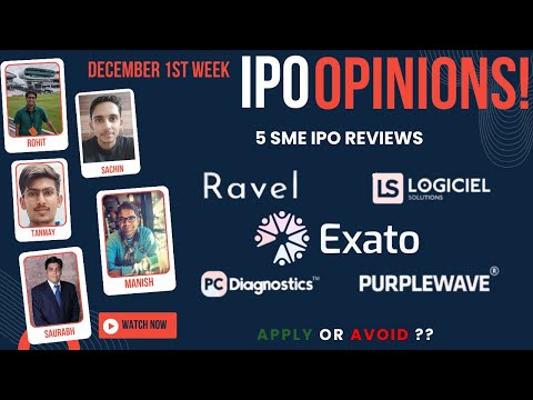 Exato Tech, Ravelcare, Invicta & other Dec 1st week SME IPOs - Apply/Avoid? Primary Market Chatter