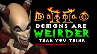 Diablo 2's Demons are Weirder Than You Think