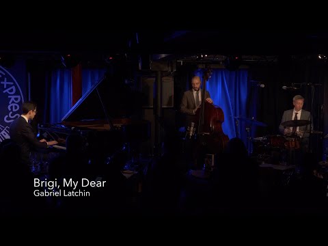 Gabriel Latchin Trio - Brigi, My Dear