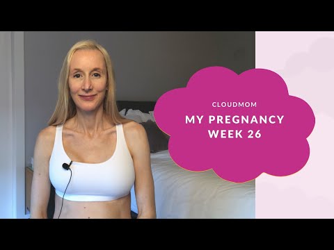 26 Weeks Pregnant - My Pregnancy Week by Week | Subt. ENG/ FR/ ES/ ZHO_CN CloudMom