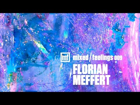 009. Mixed / Feelings - Florian Meffert