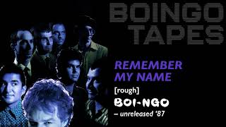 Remember My Name — Oingo Boingo | Boi-Ngo Unreleased 1987