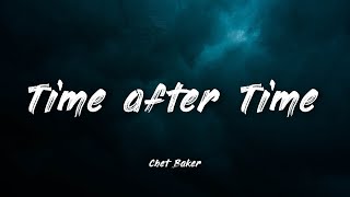 Time After Time - Chet Baker | Lyrics