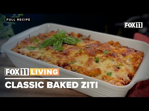 Classic Baked Ziti recipe from FOX 11 Living