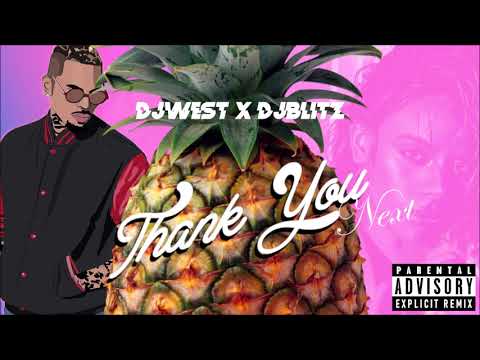DJ WEST X DJ BLITZ - Thank You Next Remix
