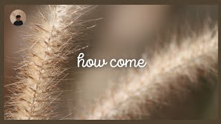 Download lagu how come - sang min chu (aesthetic korean vibes) | shaaawyy mp3