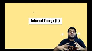What Is Internal Energy In Thermodynamics Class 11 Chemistry By Arvind Arora Sir