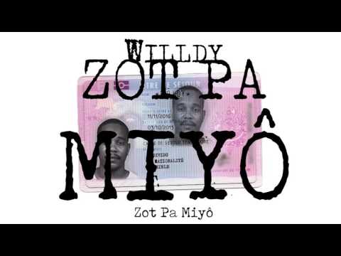 Willdy - Zot Pa Miyô (Official Audio)