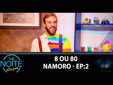 8 ou 80 - Namoro - Ep: 2 | The Noite (12/06/20)