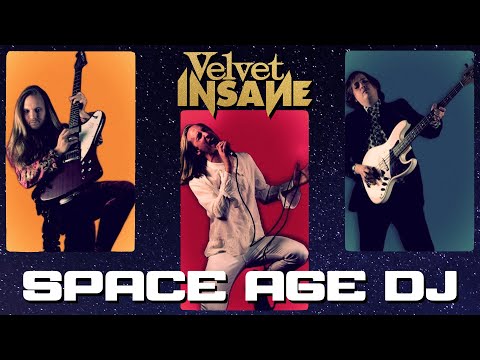 Velvet Insane - Space Age DJ (Lyric Video)