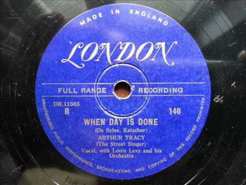 ARTHUR TRACY (THE STREET SINGER) - When Day Is Done