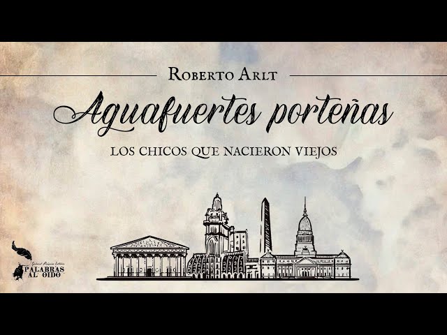 Vídeo relacionado con Teatro completo de Roberto arlt