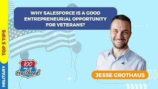 Why Salesforce is a Good Entrepreneurial Opportunity for Veterans