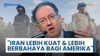 Analis Klaim Iran Bisa Lebih Kuat setelah Perang & Lebih Berbahaya bagi AS Khususnya di Selat Hormuz