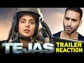 TEJAS Trailer REACTION Kangana Ranaut Sarvesh M Ronnie S