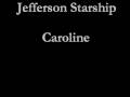 Jefferson Starship - Caroline