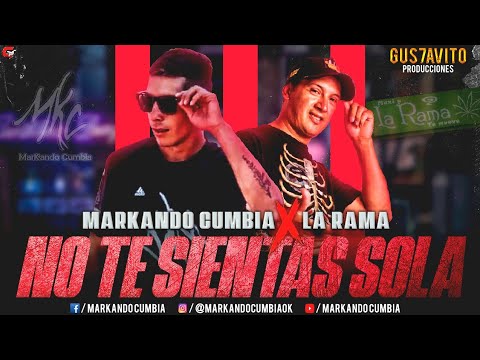 MarKando Cumbia ft La Rama | No te sientas sola | Vídeo Liryc | 2021