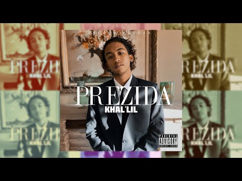 Khal'lil - Prezida (Official Audio) 2021