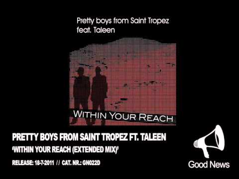 GN022 - Pretty Boys From Saint Tropez ft. Taleen - Within Your Reach (Extended Mix)
