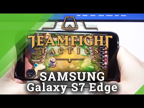 Gaming Performance Checkup on Samsung Galaxy S7 Edge – Teamfight Tactics Game Test