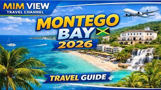 Montego Bay Jamaica 2026 Travel Guide 🇯🇲 | Resorts, Beaches, Excursions & Travel Tips