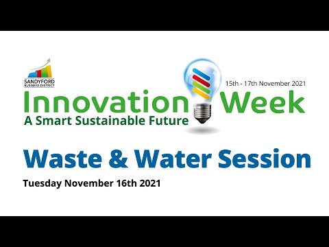 Innovation Week 2021 - Waste & Water Session