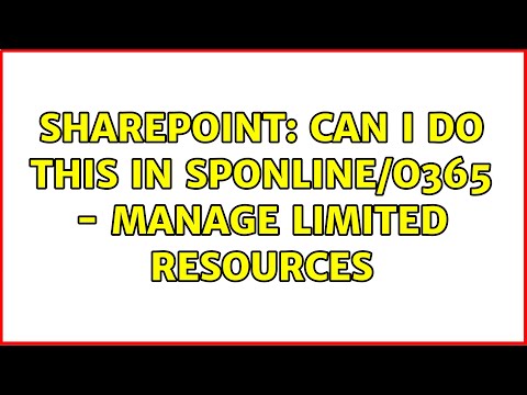 Sharepoint: Can I do this in SPOnline/O365 - Manage limited resources