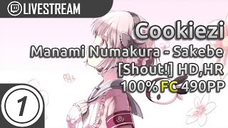 Cookiezi | Manami Numakura - Sakebe [Shout!] HDHR 100.00% SS 490pp #1 | Livestream w/ chat!